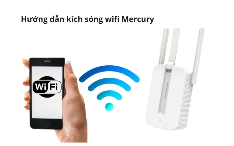 Hướng dẫn kích sóng wifi Mercury